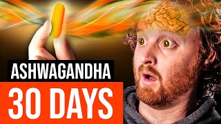 I Took Ashwagandha For 30 Days Heres What Happened [upl. by Aniri]