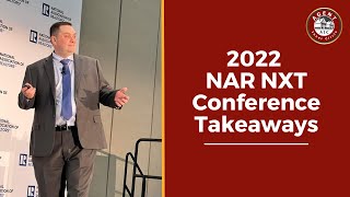 2022 NAR Conference Takeaways and Recap [upl. by Namus]