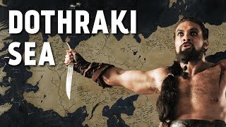 Dothraki Sea  Map Detailed Game of Thrones [upl. by Kailey]