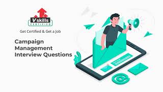 Campaign Manager Interview Questions and Answers by Vskills [upl. by Ahsed]