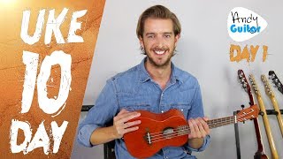 Ukulele Lesson 1  Absolute Beginner Start Here Free 10 Day Course [upl. by Aneeles]