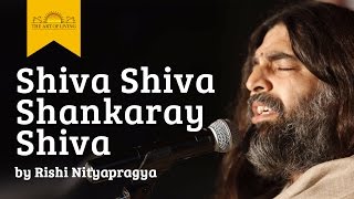 Shiva Shiva Shankaray Shiva  Rishi Nitya Pragya  Art of Living Shiva Bhajans [upl. by Vikki390]