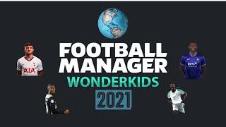 Football Manager 2021 Wonderkids  FM21 Genç Oyuncular [upl. by Rehtaeh586]