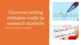 Common writing mistakes made by research students and early researchers [upl. by Xuerd]