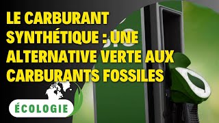 Le carburant synthétique  une alternative verte aux carburants fossiles [upl. by Ilan]