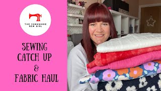 Sewing Catch Up amp Fabric Haul [upl. by Suneya57]