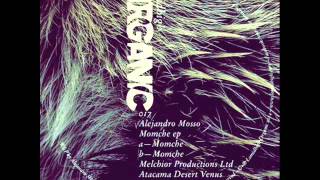 Alejandro Mosso  Momche Melchior Productions Ltd Atacama Desert Venus Retrograde Mix [upl. by Marquardt]