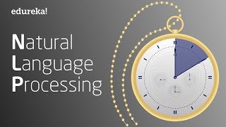 Natural Language Processing In 10 Minutes  NLP Tutorial For Beginners  NLP Training  Edureka [upl. by Sidhu]