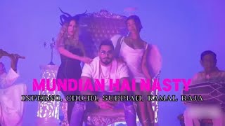 INFERNO Chichi Suppiah Kamal Raja  MUNDIAN HAI NASTY OFFICIAL MUSIC VIDEO [upl. by Anaitak]