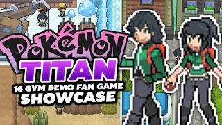 AWESOME FAN GAME REVISITED  Pokemon Titan Fan Game Showcase Pokemon Fan Game [upl. by Einnahc674]