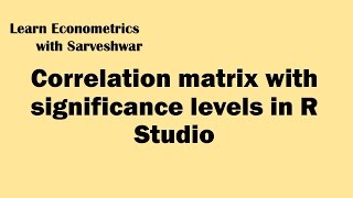 Correlation matrix with significance levels in R Studio [upl. by Anuaik]