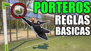 SI ERES PORTERO TIENES QUE CONOCER ESTO 🧤🥅 Reglas básicas para ARQUEROS ⚽️ [upl. by Bostow]