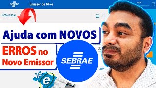 ERRO NOVO emissor de NOTA FISCAL do SEBRAE  Principais ERROS resolvidos gratuitamente [upl. by Nnod]