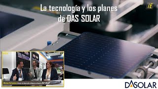 🔝 La TECNOLOGÍA de DAS SOLAR  Entrevista en Intersolar [upl. by Eniamreg]