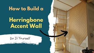 How to Build a Herringbone Accent Wall DIY [upl. by Adelind]