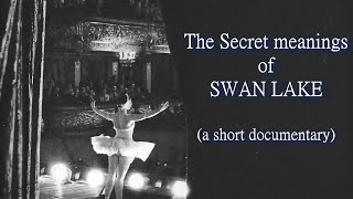 The Secret meanings of Swan Lake  a short documentary [upl. by Raphaela]