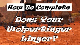 How To Complete Does Your Wolpertinger Linger Achievement [upl. by Shurwood]