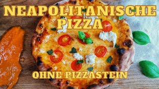 Neapolitanische Pizza Die Jedem Gelingt [upl. by Annayr]