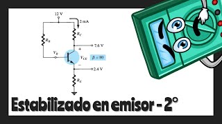 Transistores BJT en DC  Estabilizado en Emisor  2° ✅ [upl. by Enniroc]