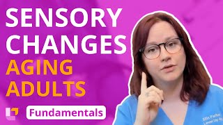 Sensory Changes in Aging Adults Gerontology  Fundamentals of Nursing  LevelUpRN [upl. by Luba60]