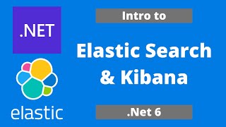 Net 6 WebAPI  Intro to ElasticSearch amp Kibana  Step by Step aspnetcore [upl. by Orodoet]