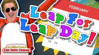 Leap For Leap Day  Leap Day Song for Kids  Jack Hartmann [upl. by Ynehteb]