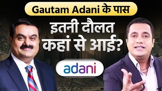 Gautam Adani के पास इतनी दौलत कहां से आई  Tycoons of India  Dr Vivek Bindra [upl. by Nivalc84]