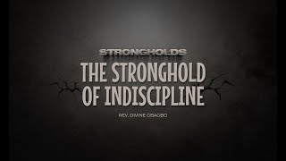 THE STRONGHOLD OF INDISCIPLINE  SECOND SERVICE  NOVEMBER 19 2023 [upl. by Nylannej]