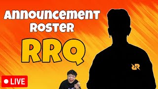 RRQ ROSTER ANNOUNCEMENT GILAKKK WOW BANGET [upl. by Rotce996]