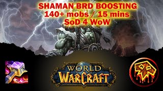 Shaman BRD BOOST SoD 4 WoW [upl. by Tala566]