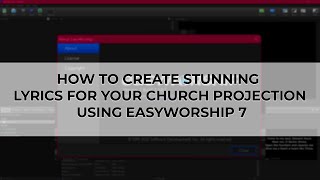 HOW TO CREATE LYRICS USING EASYWORSHIP 7 PART 1 [upl. by Eugenia585]