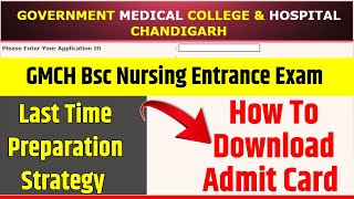 GMCH Bsc Nursing Admit Card Download🔥GMCH Nursing Exam  Gmch Chandigarh Nursing  Bsc Nursing Exam [upl. by Sukramed]