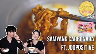 SAMYANG CARBONARA FT JOOPOSITIVE  Instant Ramen Adventure EP7 [upl. by Arand]