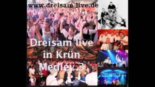 Dreisam Partyband Medley 3 Band Oberbayern Musik [upl. by Bobker]