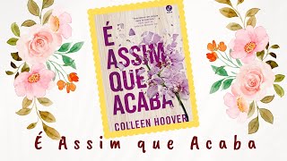 É Assim Que Acaba Livro completo ColleenHoover ÉAssimQueAcaba audiobooksonline [upl. by Cody353]