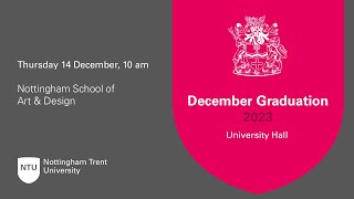 10am  Ceremony 16 Nottingham School of Art amp Design  NTU Graduation December 2023 [upl. by Blanche]