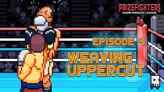 Prizefighters 2  Championship League Episode 4 quotWeaving Uppercutquot [upl. by Seiter]