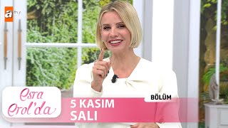 Esra Erolda 5 Kasım 2024  Tek Parça [upl. by Euqinomahs]