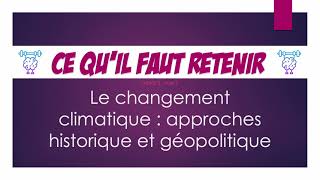 Ce quil faut retenir  Le changement climatique  approches historique et géopolitique [upl. by Animrelliug]