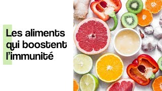 Les aliments qui renforcent notre système immunitaire  Coaching Nutrition [upl. by Htelimay424]