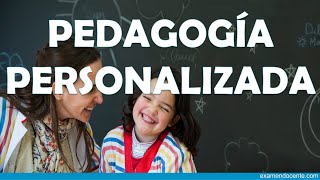 PEDAGOGÍA PERSONALIZADA  examen docente [upl. by Nohcim]