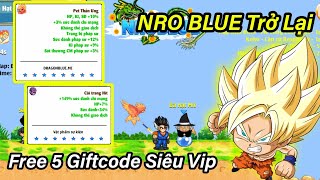 NRO BLUE đã Comeback  Free 5 Giftcode cực cháy  Review Sever Mới [upl. by Keese899]