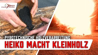 Heiko macht Kleinholz  Pyrotechnisches Holzhacken mit Wumms [upl. by Elleynad]