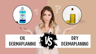 Dry vs Oil Dermaplaning Whats the difference [upl. by Finnie]