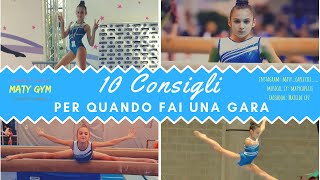 10 consigli per quando fai una gara 🤸MG🤙 Ginnastica Artistica [upl. by Seroled]