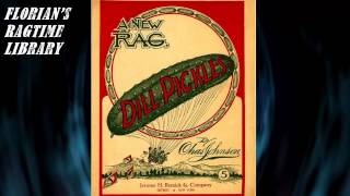 Dill Pickles Rag by Charles L Johnson  Ragtime Piano [upl. by Alice452]