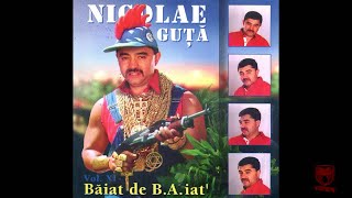 Nicolae Guta  Baiat de baiat [upl. by Ah429]