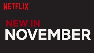 New to Netflix US  November 2017  Netflix [upl. by Iad]