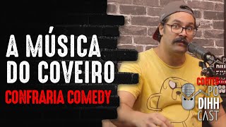 CONFRARIA COMEDY CANTA MÚSICA PROIBIDA  Podihhcast Cortes [upl. by Eniger]