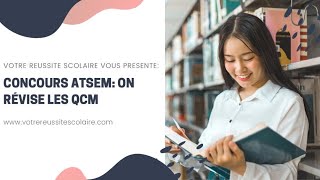 N°21  CONCOURS ATSEM on révise les QCM CDG642016 suite [upl. by Tarton]